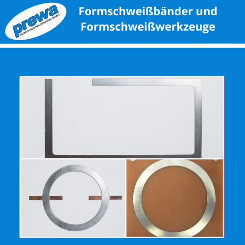 Formschweissbänder und Formschweißwerkzeug