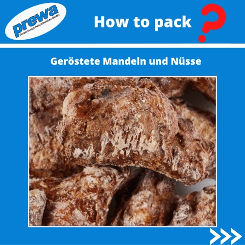 How to pack Geröstete Mandeln und Nüsse